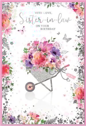 a birthday card for a sister in law with flowers in a wheelbarrow