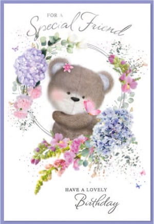 a birthday card for a special friend with a teddy bear surrounded by flowers