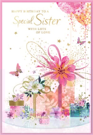 a birthday card for a special sister with lots of love