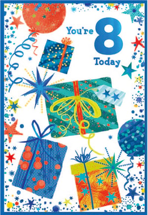 a birthday card that says you 're 8 today