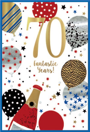 a 70th birthday card with balloons and a bottle of champagne
