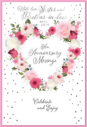 a pink and white anniversary card for a sister and brother in law