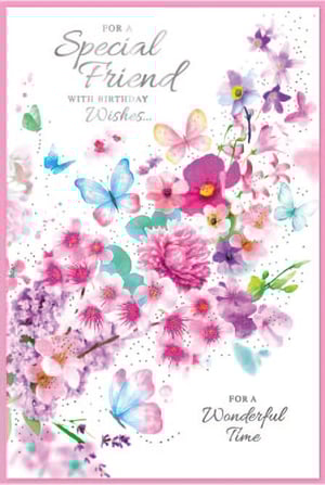 a birthday card for a special friend with flowers and butterflies