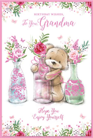 a birthday card for a grandma with a teddy bear holding a vase of flowers