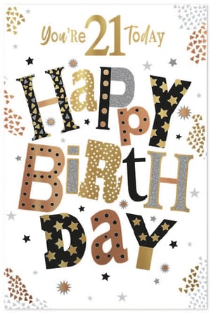 a birthday card that says you 're 21 today