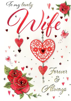 a valentine 's day card that says to my lovely wife forever and always