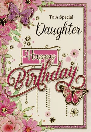 a birthday card for a special daughter with flowers and butterflies