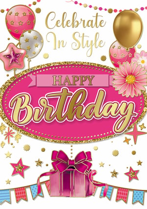 a birthday card that says celebrate in style happy birthday