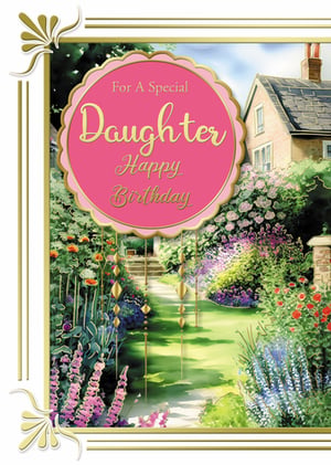 a birthday card for a special daughter with a garden in the background