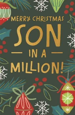 Celebrate your wonderful son this Christmas with our charming 'Son in a Million' card from Paper Rose. This festive design features a heartfelt message in shimmering gold, set against a rich, dark green background. Adorned with classic Christmas illustrations including delicate snowflakes, vibrant holly, lush pine needles, and beautifully detailed baubles, it’s the perfect way to show your appreciation. Each card conveys a warm and loving sentiment, making it an ideal choice for retailers looking to offer high-quality, meaningful Christmas greetings. Available in a convenient pack of 6, these cards are sure to be a popular pick for proud parents.