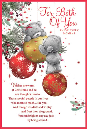 Send warm festive wishes with this adorable 'To Both Of You' Christmas card from Simon Elvin. Featuring two charming Tatty Teddy bears playfully interacting with glittering Christmas baubles amidst beautiful winter foliage and sparkling snowflakes, this card is sure to bring a smile.

The heartfelt message inside reads: "Wishes are warm at Christmas and so our thoughts turn to Those special people in our lives who mean so much...like you, And though it's dark and wintry and frost is on the ground, You can brighten any day just by being around..."

It's the perfect way to let a special couple or cherished friends know how much they mean to you during the holiday season. Each pack contains 6 cards, ready to spread joy!