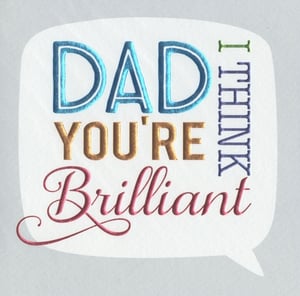 Celebrate dads with this delightful greeting card from Second Nature. The 'DAD YOU'RE Brilliant I THINK' message, presented in a stylish speech bubble, offers a warm sentiment with a playful twist. Crafted with attention to detail, the card features embossed lettering in a mix of metallic blue for 'DAD', shimmering gold for 'YOU'RE', and elegant pink script for 'Brilliant'. The subtle 'I THINK' in contrasting green and purple adds a touch of charm. This versatile card is perfect for Father's Day, birthdays, or any occasion to show appreciation. Stock up on this popular design, available in a convenient 1x3 pack, and offer your customers a truly special way to honour their brilliant dads.