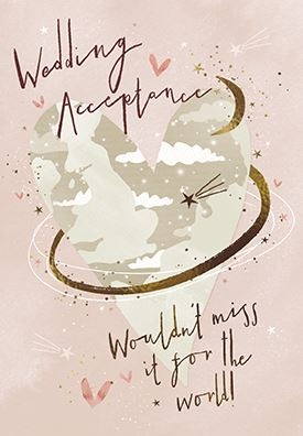 Help your customers RSVP with heartfelt enthusiasm using our 'Wedding Acceptance' card, supplied by the trusted Great British Card Company. This enchanting design features a unique heart-shaped globe, beautifully illustrated with soft clouds, twinkling stars, and a celestial ring, all set against a gentle, romantic backdrop. The charming message, 'Wouldn't miss it for the world!', perfectly conveys the excitement of celebrating with loved ones. With its delicate pastel palette and whimsical artistry, this card is a truly lovely choice for any wedding guest. Stock up with our convenient 1x6 pack size and offer your customers a truly special way to accept their invitation.