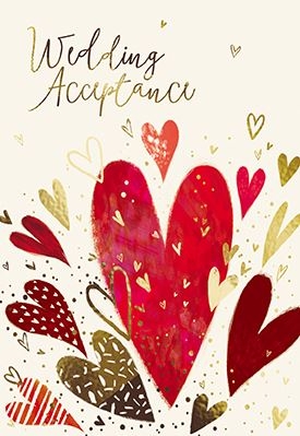 Presenting our Wedding Acceptance cards, a charming design from the Great British Card Company. This card features a striking central red heart, surrounded by an abundance of smaller gold and red hearts, creating a joyful and loving atmosphere. The elegant "Wedding Acceptance" message is beautifully rendered in gold script at the top. These cards offer a warm and stylish way to confirm attendance. Available in a convenient pack size of 1x6, they are a thoughtful addition to any card display.