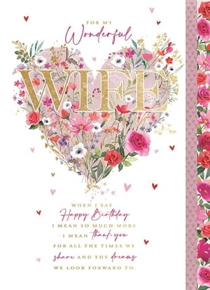 Show your wonderful wife just how much she means to you on her birthday with this truly beautiful card from Ling. Featuring a stunning floral heart design, adorned with delicate blooms in shades of pink, red, and purple, the word 'WIFE' shines in elegant golden glitter.

The heartfelt message inside expresses deep appreciation for shared memories and future dreams, making it more than just a birthday wish. This exquisite card is perfect for conveying your love and gratitude. Each pack contains 3 identical cards, ensuring you're always prepared to celebrate that special someone.
