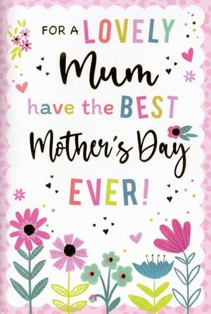 Make Mother's Day extra special with this vibrant card from Simon Elvin, designed especially for a 'Lovely Mum'. Bursting with cheerful colours and a charming floral display, this card features a delightful scalloped border and an uplifting message: 'FOR A LOVELY Mum have the BEST Mother's Day EVER!'. The playful mix of fonts and sweet illustrations, including scattered hearts and pretty blooms, creates a truly heartwarming design. Perfect for showing appreciation, this card is sure to make any Mum feel cherished. Available in a convenient wholesale pack of 1x6, it's an ideal addition to your greeting card selection.