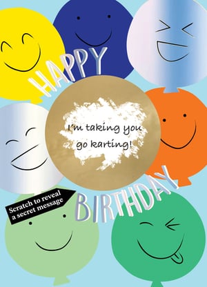 Make their birthday truly memorable with this vibrant 'Open Birthday Male' card from Second Nature. Featuring a cheerful array of colourful balloons, each with a playful facial expression, this card is designed to bring a smile.
The exciting highlight is an interactive scratch-off panel, inviting the recipient to reveal a secret message. Underneath, they'll discover the thrilling surprise: "I'm taking you go karting!" It's the perfect way to present an experience gift for an adventurous birthday.
This engaging card offers a unique twist on traditional greetings. Available in a convenient pack of 6, it's ready to delight your customers looking for something special.