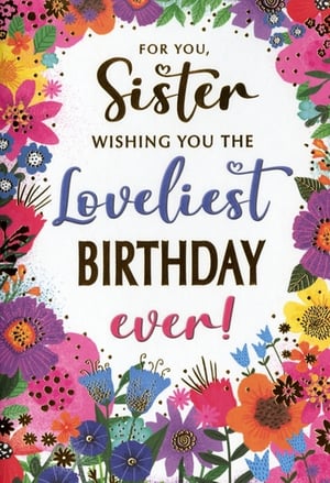 Offer your customers a lovely way to celebrate their sister's birthday with this vibrant card from Simon Elvin. The design showcases a lively floral border, featuring a rich array of colourful flowers in pinks, purples, yellows, and blues, enhanced with delicate glitter accents.
The front message reads, "FOR YOU, Sister, WISHING YOU THE Loveliest BIRTHDAY ever!" The text combines an elegant script for "Sister" and "Loveliest" (each with a small heart detail) with clear, bold lettering for "WISHING YOU THE" and "BIRTHDAY," and a playful pink script for "ever!" This card is crafted to convey warm birthday wishes. Available in a convenient pack size of 1x6, it's a thoughtful addition to your greeting card range.