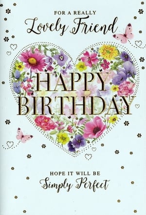 Help your customers celebrate a special friend's birthday with this beautiful card from Simon Elvin. It features a delightful heart-shaped design, brimming with colourful wildflowers and delicate butterflies. The elegant gold-foiled lettering wishes a 'Happy Birthday' and hopes their day will be 'Simply Perfect'. This charming card is ideal for a dear female friend, offering a lovely way to show affection. Available in a convenient pack of 6, it's a wonderful choice for any greeting card display.