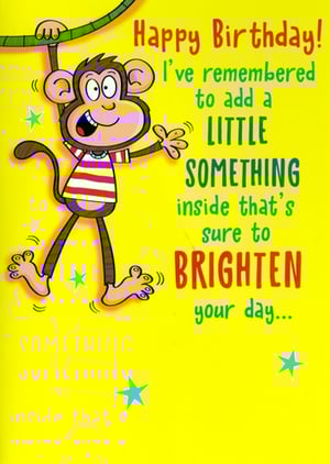 Bring a smile to any birthday with this delightful 'Open Humorous' card from Simon Elvin! Featuring a cheerful monkey swinging on a vine against a bright yellow background, this card is sure to stand out. The playful message, 'Happy Birthday! I've remembered to add a LITTLE SOMETHING inside that's sure to BRIGHTEN your day...', adds a touch of fun and anticipation. Perfect for anyone who loves a bit of light-hearted humour, this card is designed to make their special day even brighter. Stock up with our convenient 1x6 pack size and offer your customers a truly memorable birthday greeting.