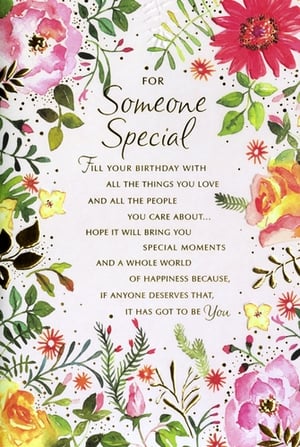 Help your customers celebrate the wonderful women in their lives with this beautiful 'Someone Special' birthday card from Simon Elvin. Featuring a gorgeous watercolour design of vibrant flowers and lush foliage, it’s a truly eye-catching choice. The warm, heartfelt message inside expresses wishes for a day filled with love, special moments, and happiness, affirming that 'if anyone deserves that, it has got to be You'. This card is perfect for mothers, sisters, friends, or any special female recipient. Supplied in convenient packs of six, it’s an ideal addition to your greeting card selection.