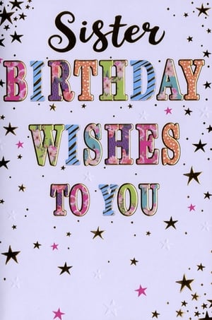 Make her birthday extra special with this delightful 'Sister Birthday Wishes' card from Simon Elvin. Featuring a charming mix of patterned block letters and elegant script, this card truly stands out. Each letter of 'BIRTHDAY WISHES TO YOU' is beautifully adorned with vibrant floral designs, playful stripes, and polka dots, all outlined in shimmering gold.
The crisp white background is sprinkled with an array of gold and pink stars, plus subtle embossed star details, adding a touch of sparkle and celebration. It's the perfect way to send warm wishes to a beloved sister. Available in convenient wholesale packs of 6, ensuring your shelves are always stocked with this popular design.