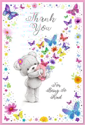 Express your heartfelt gratitude with this adorable 'Thank You' card from Simon Elvin. This charming design features a sweet grey teddy bear lovingly holding a pink envelope, surrounded by a vibrant flurry of colourful butterflies and cheerful flowers. The elegant 'Thank You' script at the top, complemented by the touching 'For Being So Kind' sentiment, makes this card perfect for any occasion where a special message of appreciation is needed. Its bright and friendly aesthetic is sure to bring a smile to any recipient. Supplied in a convenient pack of 6, these delightful cards are an ideal addition to your greeting card selection.