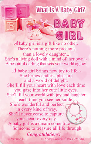 Celebrate the arrival of a little princess with our heartwarming 'What Is A Baby Girl?' card. Adorned with charming pink baby blocks, delicate shoes, and a sweet bib, this card beautifully captures the essence of welcoming a new daughter.
Inside, a touching poem expresses the endless joy, love, and laughter a baby girl brings, making it a truly precious keepsake. It describes her as a 'gift like no other' and a 'living doll' who will 'fill your heart with love'. Perfect for baby showers, new baby congratulations, or simply to share your love, this delightful card is designed to bring a smile to any new parent's face. From Xpress Yourself, it's a wonderful way to convey your warmest wishes and celebrate this special milestone.