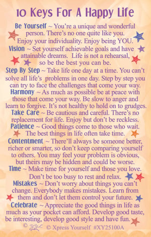 Inspire joy and positivity with our "10 Keys For A Happy Life" print, brought to you by Xpress Yourself. This uplifting piece features ten insightful principles designed to guide your customers towards a more joyful and balanced life. From embracing your unique self and setting achievable goals to practising patience and celebrating every moment, these keys offer gentle wisdom for daily living. It's the perfect item for anyone seeking a dose of inspiration or a truly meaningful gift. Available in a convenient 1x6 pack, this product is ideal for retail display and is sure to be a popular choice.