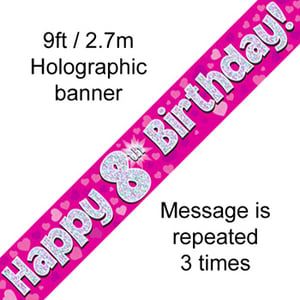 "A pink banner that says 'Happy 8th birthday.'"