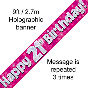 A pink banner that says "Happy 21st birthday."