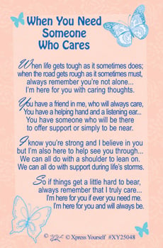 A poem titled "When You Need Someone Who Cares."